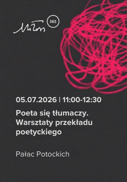 Poeta się tłumaczy. Warsztaty przekładu poetyckiego