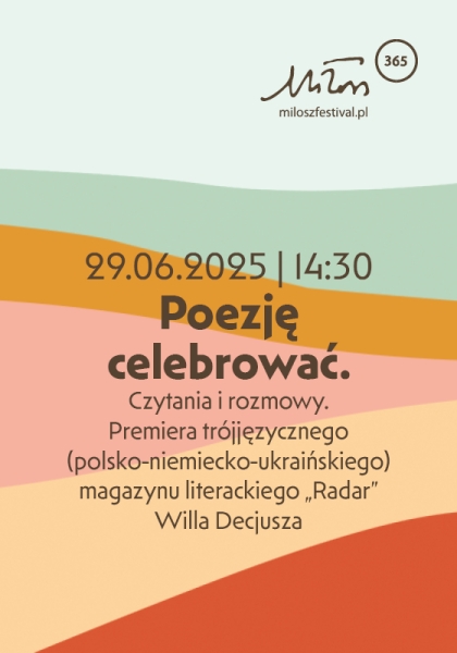 Poezję celebrować. Czytania i rozmowy. Premiera trójjęzycznego (polsko-niemiecko-ukraińskiego) magazynu literackiego „Radar”