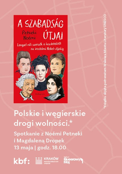 Polskie i węgierskie drogi wolności. Spotkanie z Noémi Petneki i Magdaleną Dropek