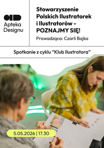 POZNAJMY SIĘ! – Stowarzyszenie Polskich Ilustratorek i Ilustratorów, Spotkanie z cyklu “Klub Ilustratora”
