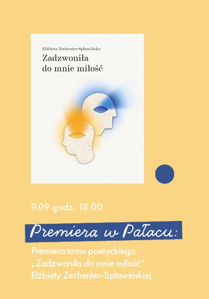 Premiera tomu poetyckiego "Zadzwoniła do mnie miłość" Elżbiety Zechenter-Spławińskiej