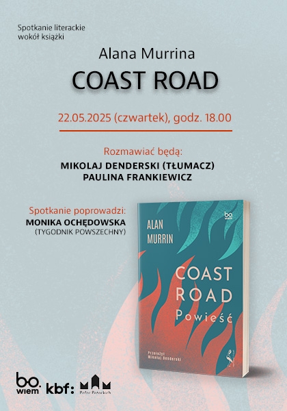 Premiera w Pałacu: Coast Road powieść
