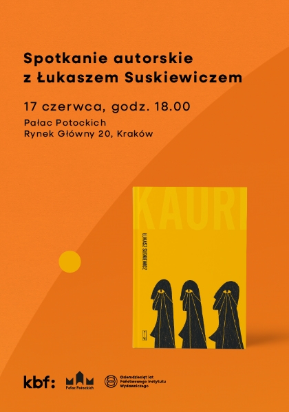 Premiera w Pałacu: „Kauri”. Spotkanie z Łukaszem Suskiewiczem