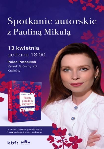 Premiera w Pałacu: "Prosty poradnik językowy". Spotkanie z Pauliną Mikułą