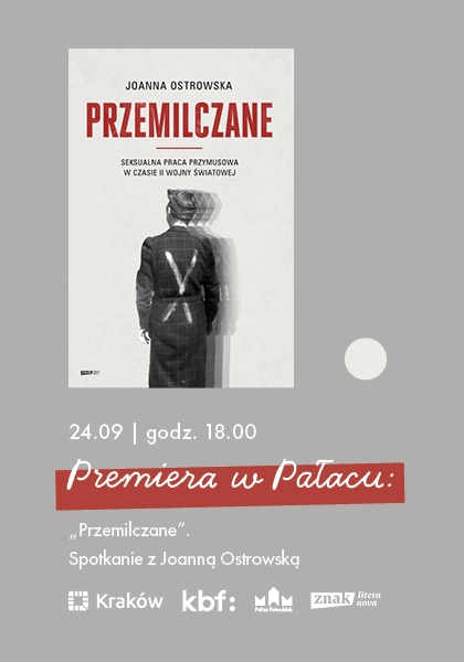 Premiera w Pałacu: "Przemilczane". Spotkanie z Joanną Ostrowską