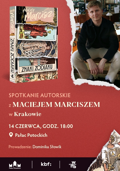 Premiera w Pałacu: Znaki zodiaku. Spotkanie z Maćkiem Marciszem
