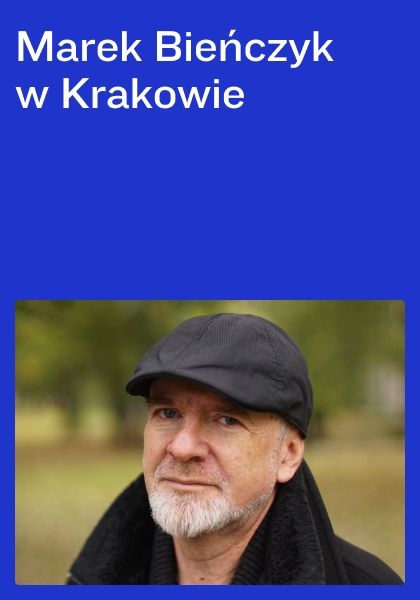 "Rondo Wiatraczna" - spotkanie z Markiem Bieńczykiem