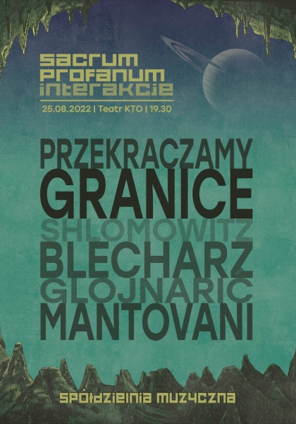 Sacrum Profanum: Przekraczamy granice