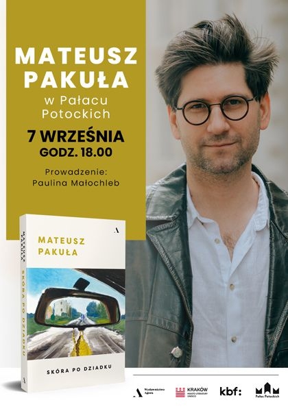 Skóra po dziadku. Spotkanie z Mateuszem Pakułą