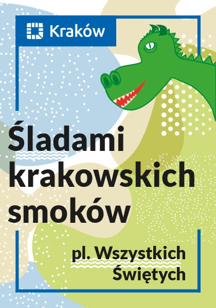 Śladami krakowskich smoków