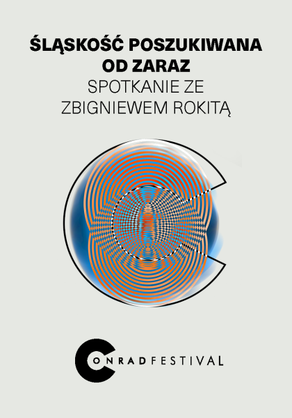 Śląskość poszukiwana od zaraz . Spotkanie ze Zbigniewem Rokitą