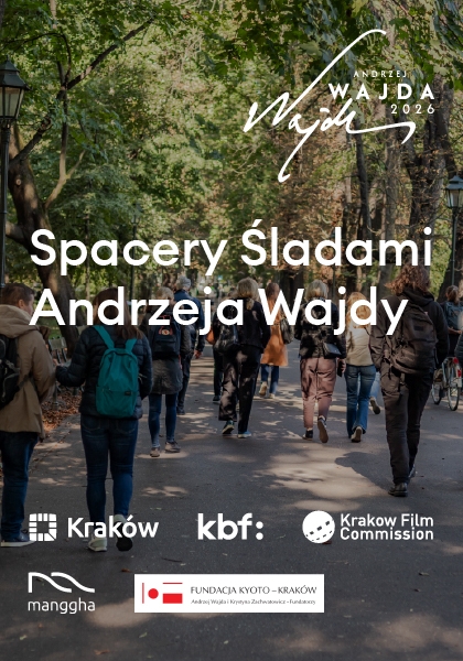 SPACERY ŚLADAMI ANDRZEJA WAJDY W KRAKOWIE: „Kraków w biografii Andrzeja Wajdy”