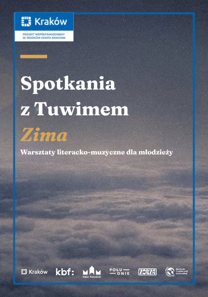 Spotkania z Tuwimem: Zima. Warsztaty literacko-muzyczne dla młodzieży