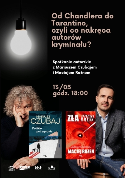 Spotkanie autorskie z Mariuszem Czubajem i Maciejem Rożnem