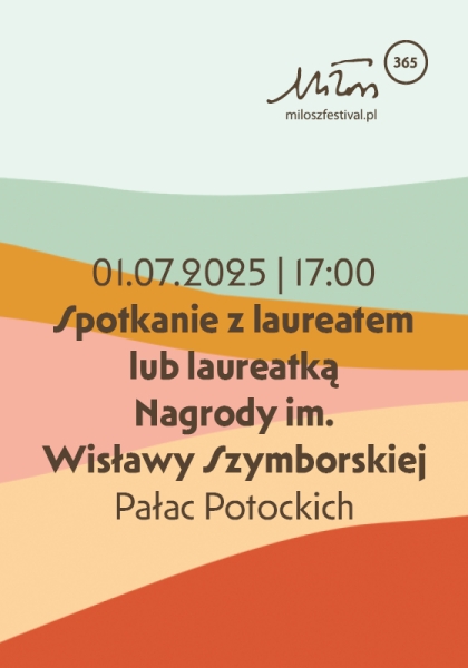 Spotkanie z laureatem lub laureatką Nagrody im. Wisławy Szymborskiej