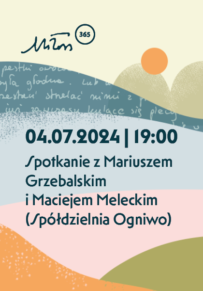 Spotkanie z Mariuszem Grzebalskim i Maciejem Meleckim