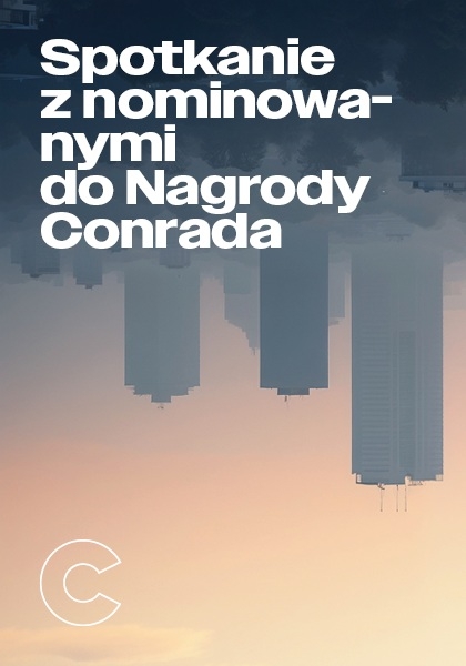 Spotkanie z nominowanymi do Nagrody Conrada