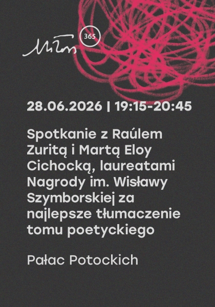 Spotkanie z Raúlem Zuritą i Martą Eloy Cichocką, laureatami Nagrody im. Wisławy Szymborskiej za najlepsze tłumaczenie tomu poetyckiego