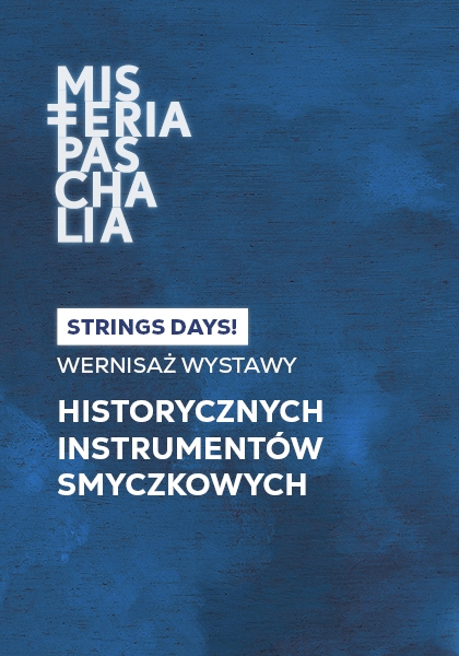 STRING DAYS! WERNISAŻ WYSTAWY HISTORYCZNYCH INSTRUMENTÓW SMYCZKOWYCH