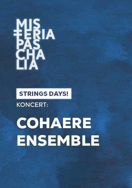 STRINGS DAYS! KONCERT: COHAERE ENSEMBLE