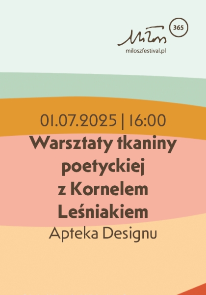 Warsztaty tkaniny poetyckiej z Kornelem Leśniakiem