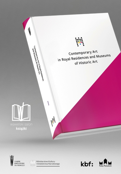 Wawelski Salon Książki – prezentacja publikacji „Contemporary Art in Royal Residences and Museums of Historic Art”