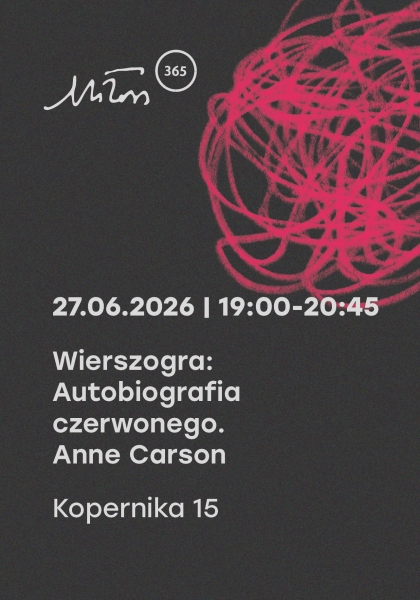 Wierszogra: „Autobiografia czerwonego” Anne Carson. Czytanie performatywne Reż. Szymon Adamczak Występują: Lena Schimscheiner, Karol Kubasiewicz, Maciej TopolskI Muzyka: ehh hahah & j.inhale.