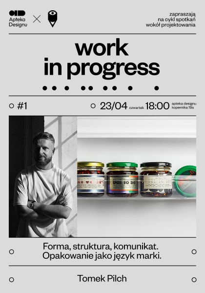 Work in progress. Forma, struktura, komunikat. Opakowanie jako język marki