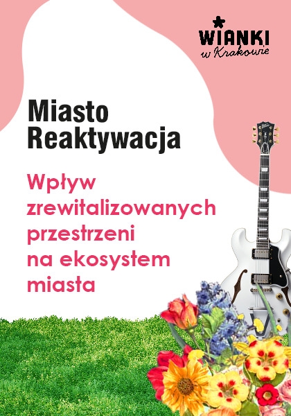 Wpływ zrewitalizowanych przestrzeni na ekosystem miasta