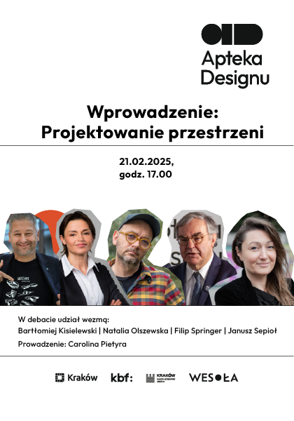 Wprowadzenie: Projektowanie przestrzeni: Filip Springer | Natalia Olszewska | Bartłomiej Kisielewski | Janusz Sepioł