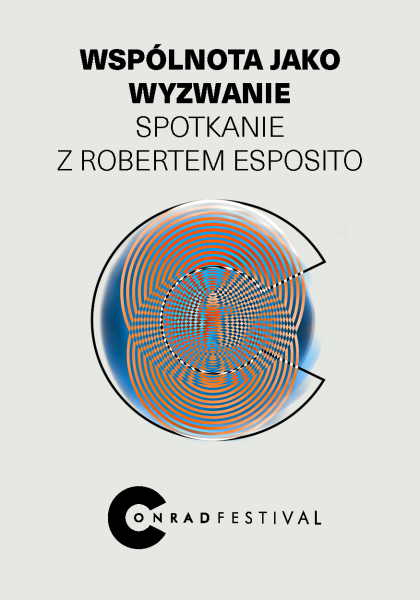 Wspólnota jako wyzwanie. Spotkanie z Robertem Esposito