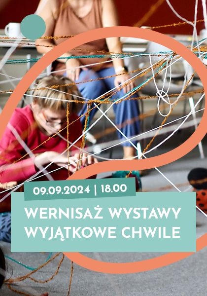 Wyjątkowe Chwile. Wernisaż wystawy